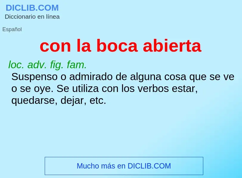 What is con la boca abierta - definition