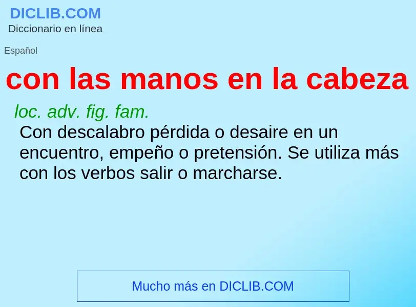 Wat is con las manos en la cabeza - definition