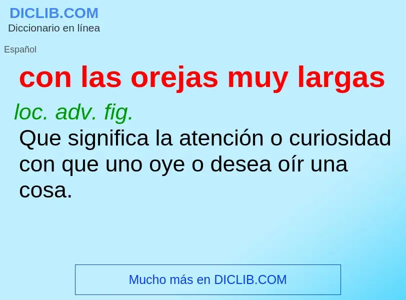 Was ist con las orejas muy largas - Definition