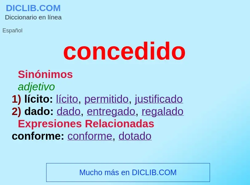 What is concedido - meaning and definition