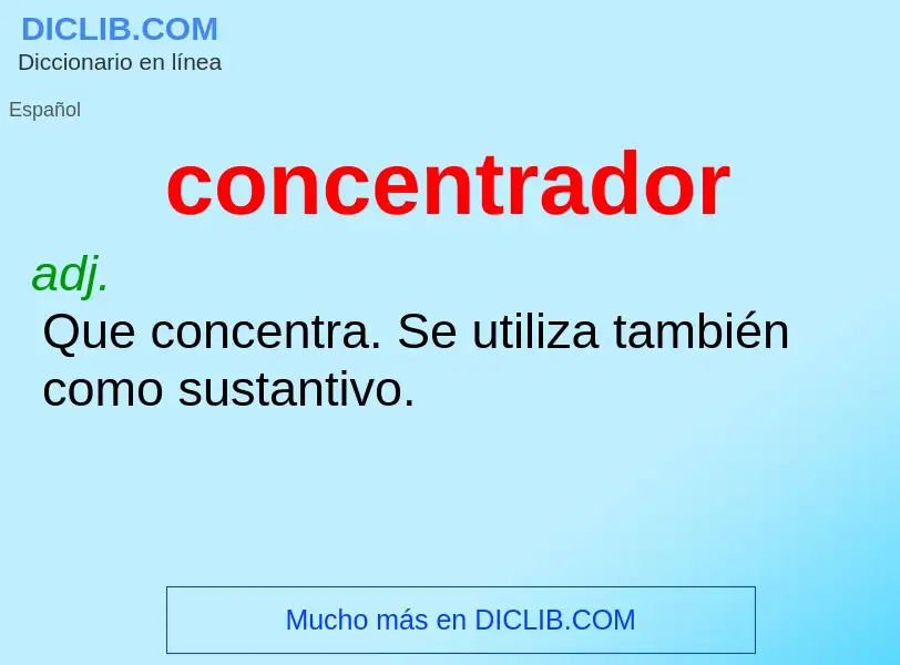 ¿Qué es concentrador? - significado y definición