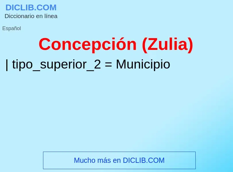 Che cos'è Concepción (Zulia) - definizione