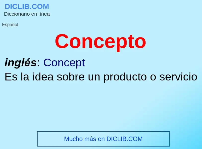 ¿Qué es Concepto? - significado y definición