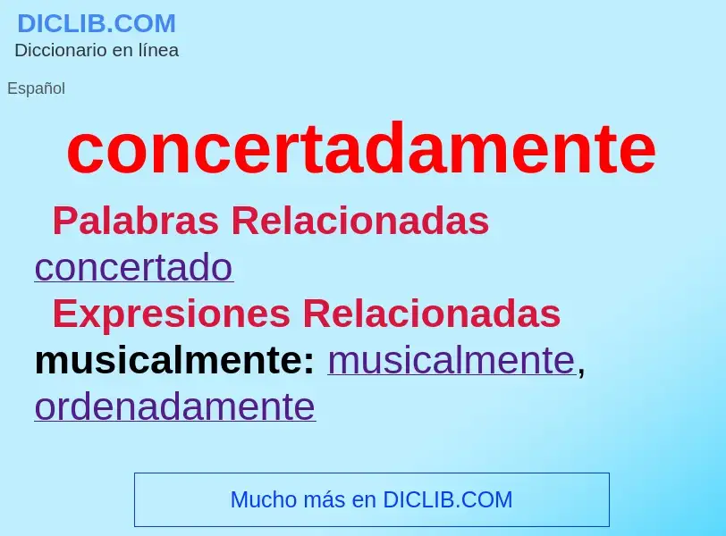 ¿Qué es concertadamente? - significado y definición