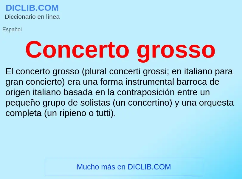 ¿Qué es Concerto grosso? - significado y definición