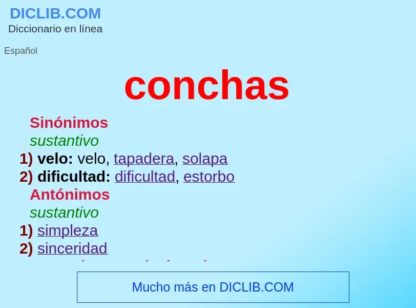 What is conchas - meaning and definition