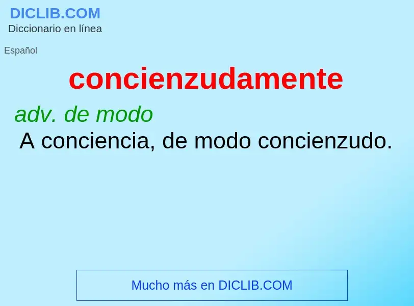 What is concienzudamente - definition