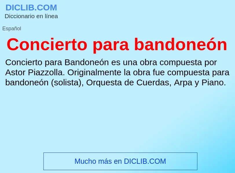 What is Concierto para bandoneón - meaning and definition