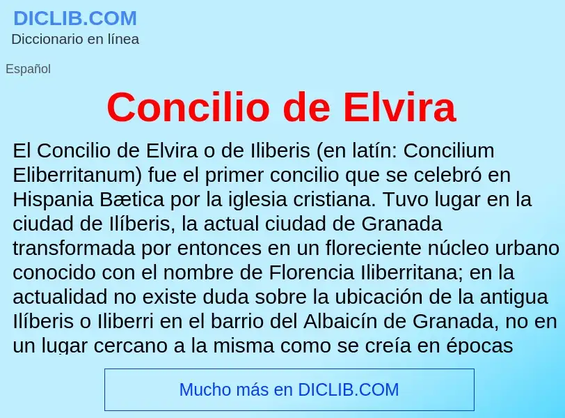 ¿Qué es Concilio de Elvira? - significado y definición