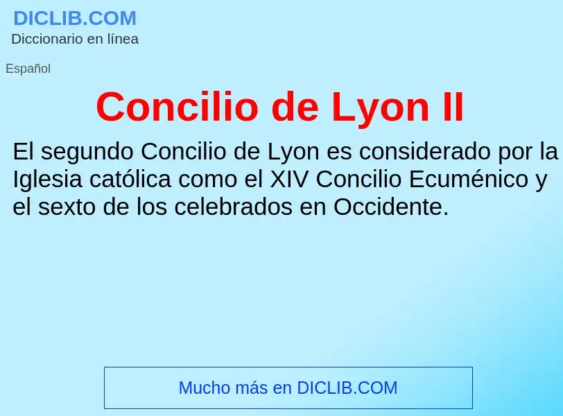 ¿Qué es Concilio de Lyon II? - significado y definición