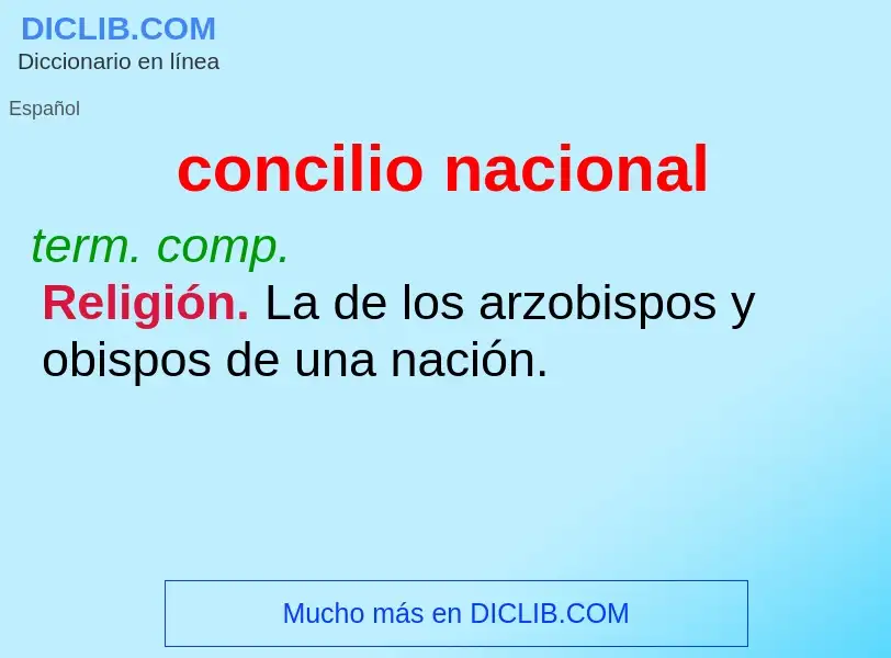 ¿Qué es concilio nacional? - significado y definición