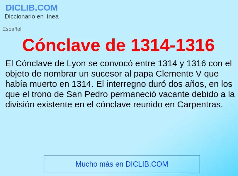 O que é Cónclave de 1314-1316 - definição, significado, conceito