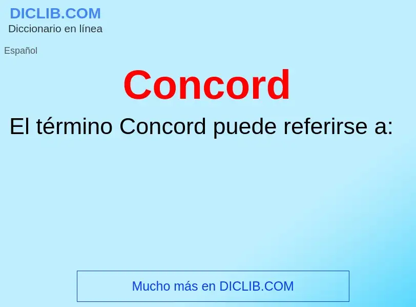 ¿Qué es Concord? - significado y definición