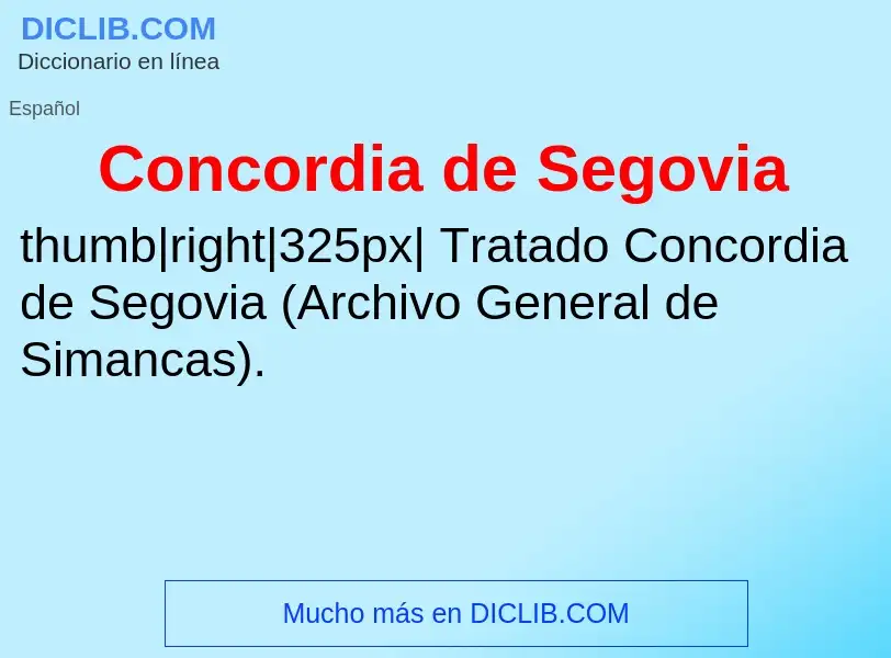 ¿Qué es Concordia de Segovia? - significado y definición