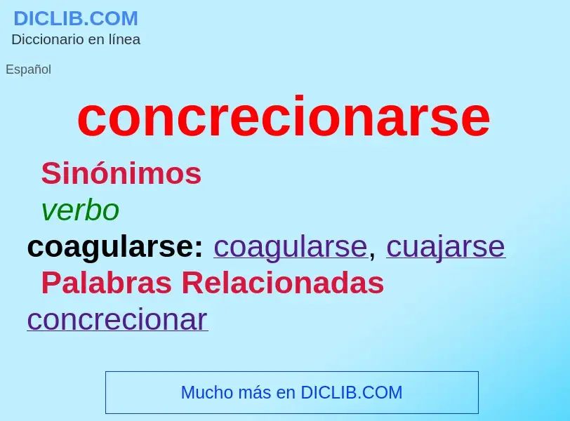 ¿Qué es concrecionarse? - significado y definición