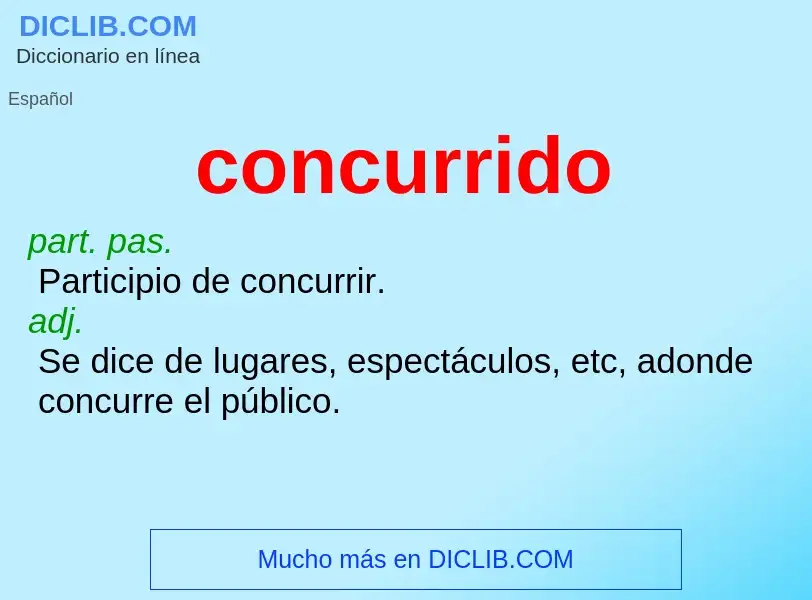 O que é concurrido - definição, significado, conceito