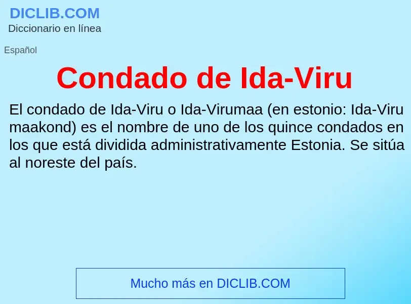 Что такое Condado de Ida-Viru - определение