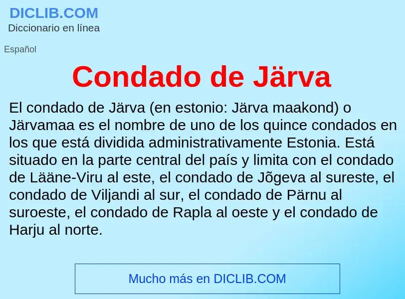 Qu'est-ce que Condado de Järva - définition