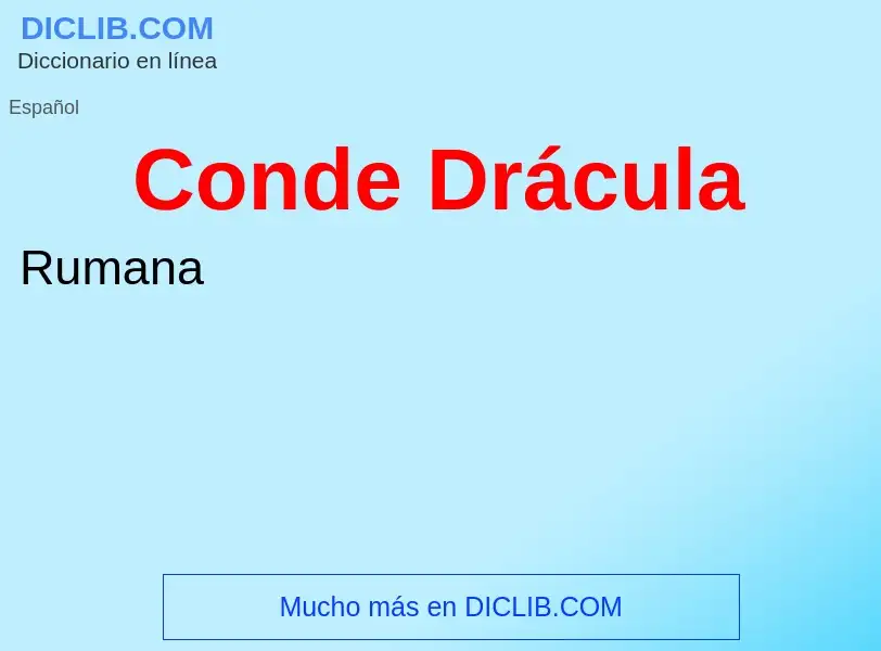 ¿Qué es Conde Drácula? - significado y definición