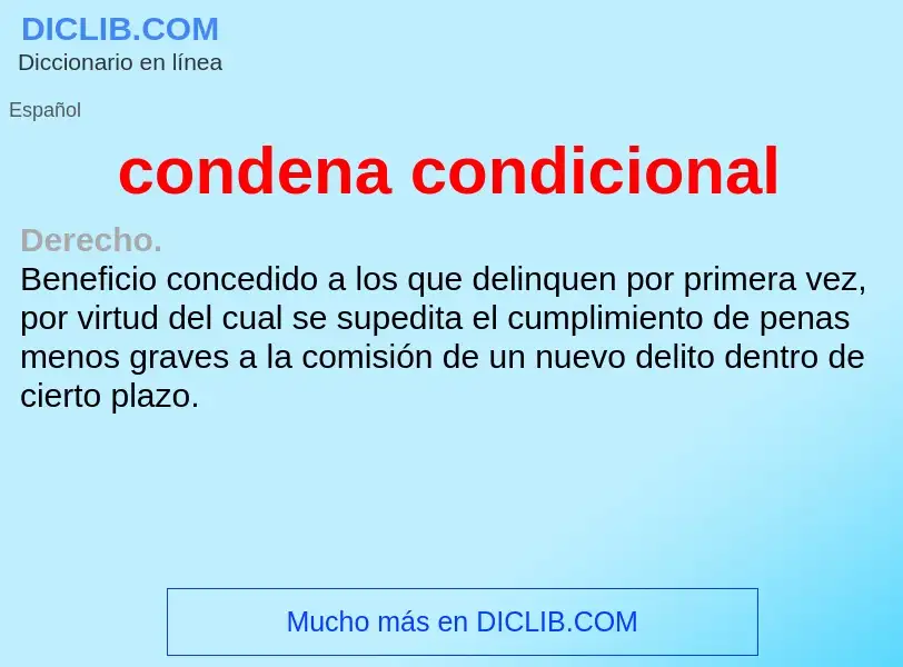 O que é condena condicional - definição, significado, conceito