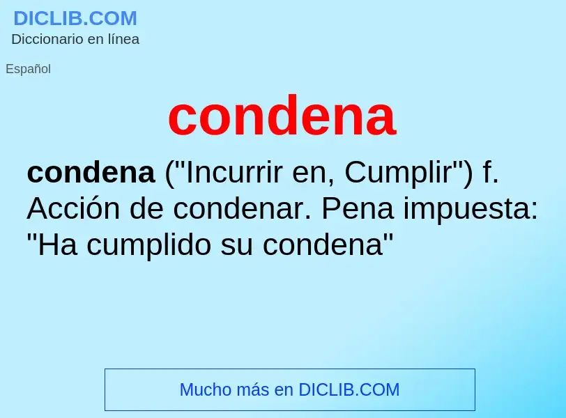 What is condena - meaning and definition