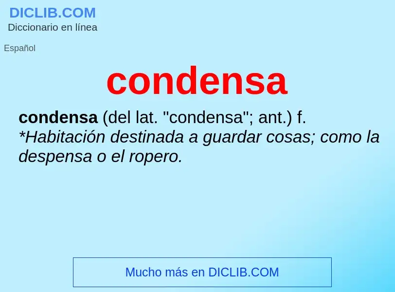 ¿Qué es condensa? - significado y definición