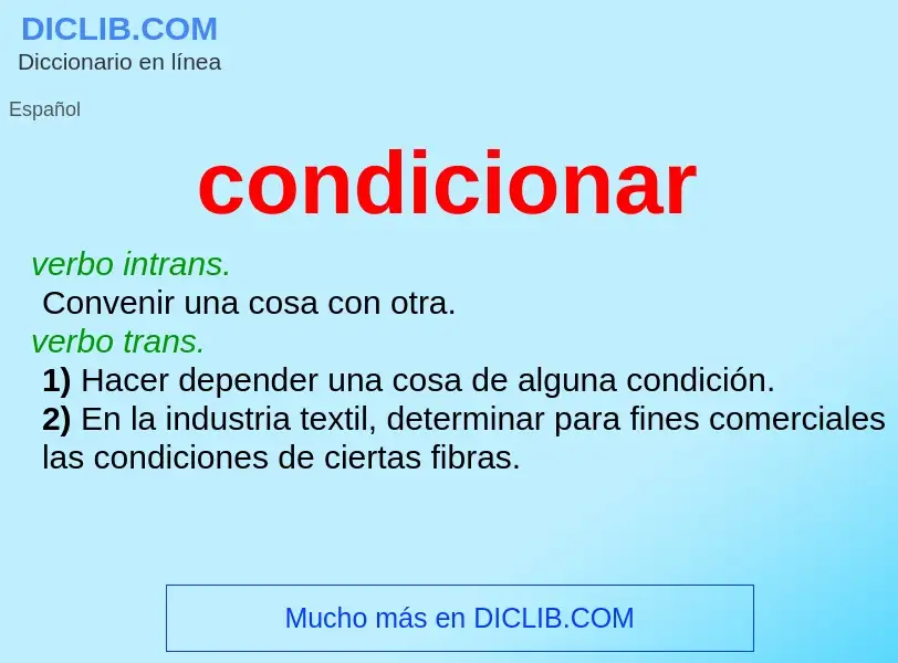 ¿Qué es condicionar? - significado y definición