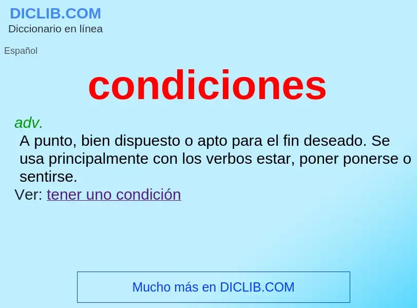 What is condiciones - meaning and definition