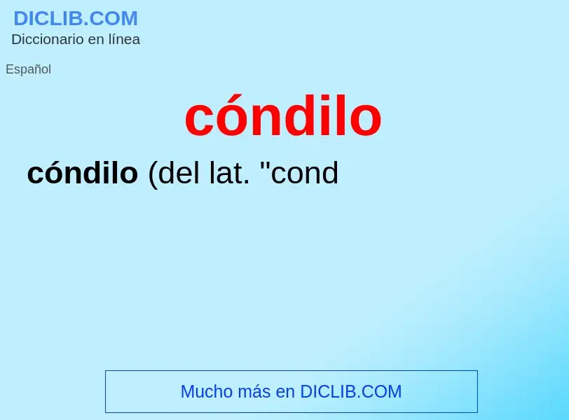 Wat is cóndilo - definition