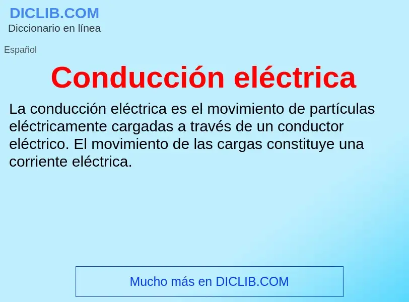 What is Conducción eléctrica - meaning and definition