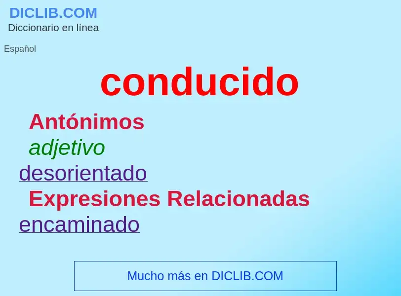 What is conducido - meaning and definition