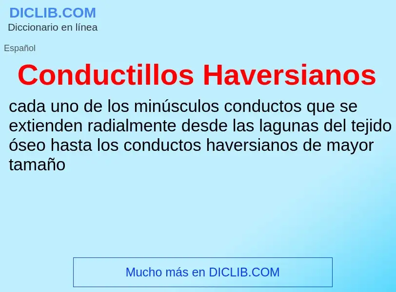 ¿Qué es Conductillos Haversianos? - significado y definición