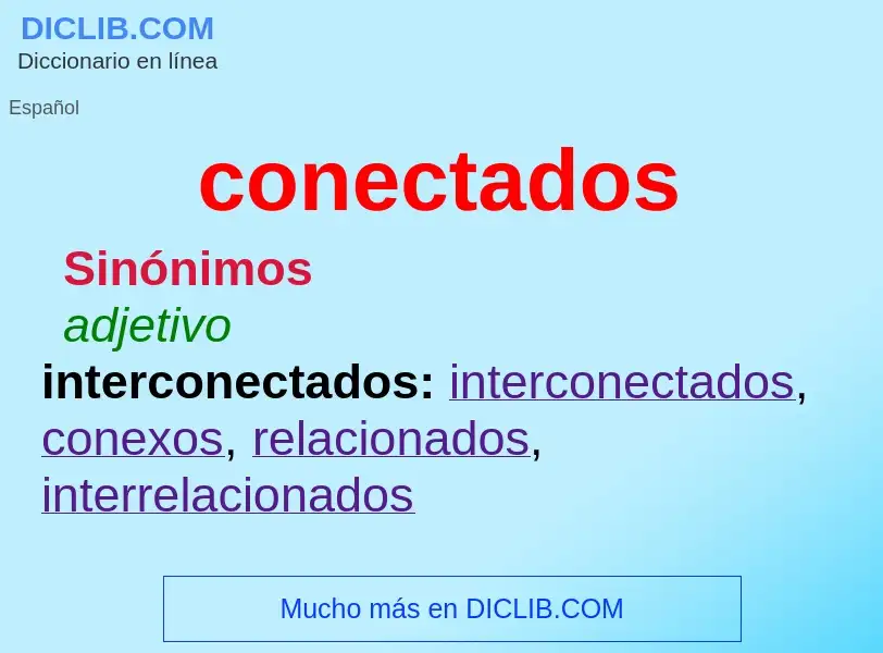 ¿Qué es conectados? - significado y definición