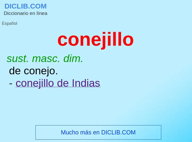 Was ist conejillo - Definition