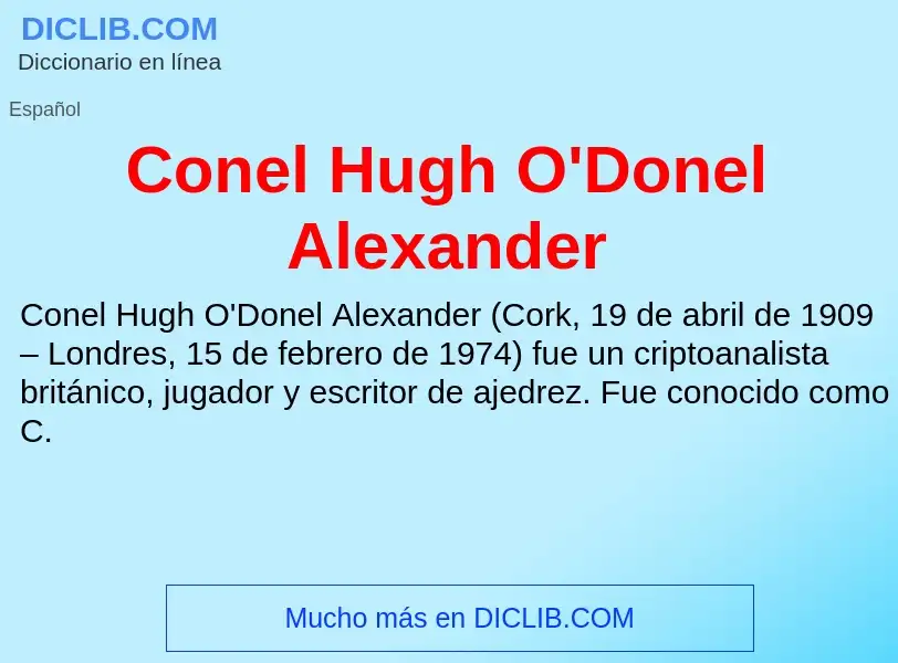 ¿Qué es Conel Hugh O'Donel Alexander? - significado y definición