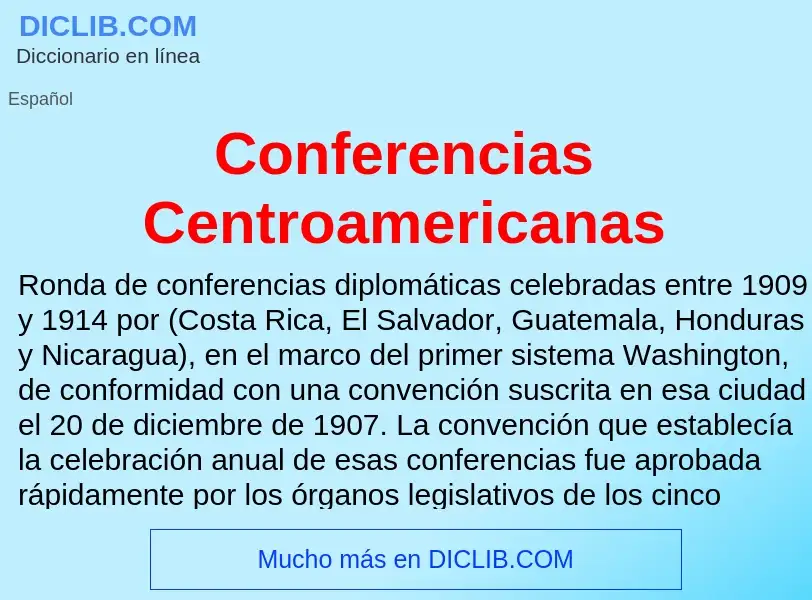 ¿Qué es Conferencias Centroamericanas? - significado y definición