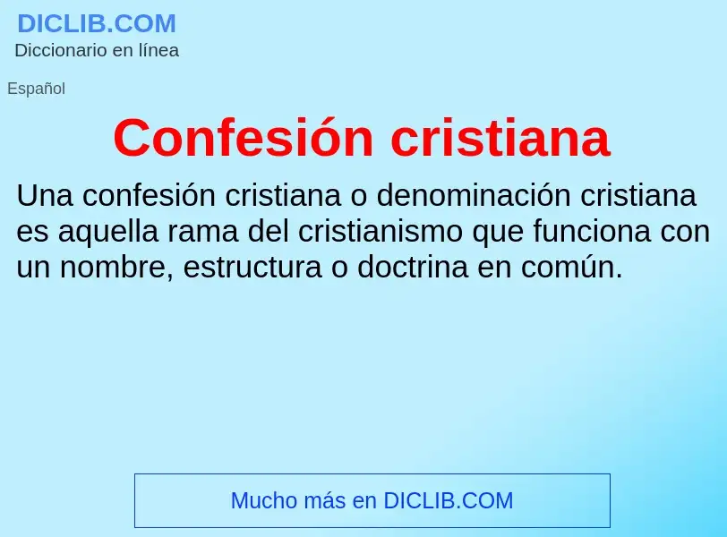 ¿Qué es Confesión cristiana? - significado y definición