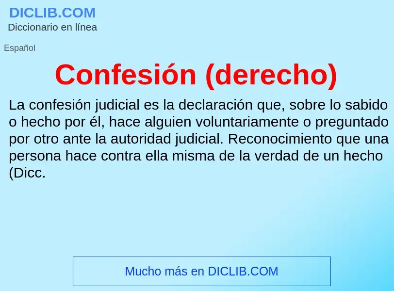 Che cos'è Confesión (derecho) - definizione