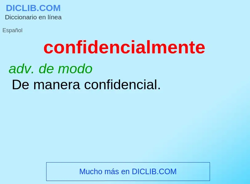 What is confidencialmente - meaning and definition