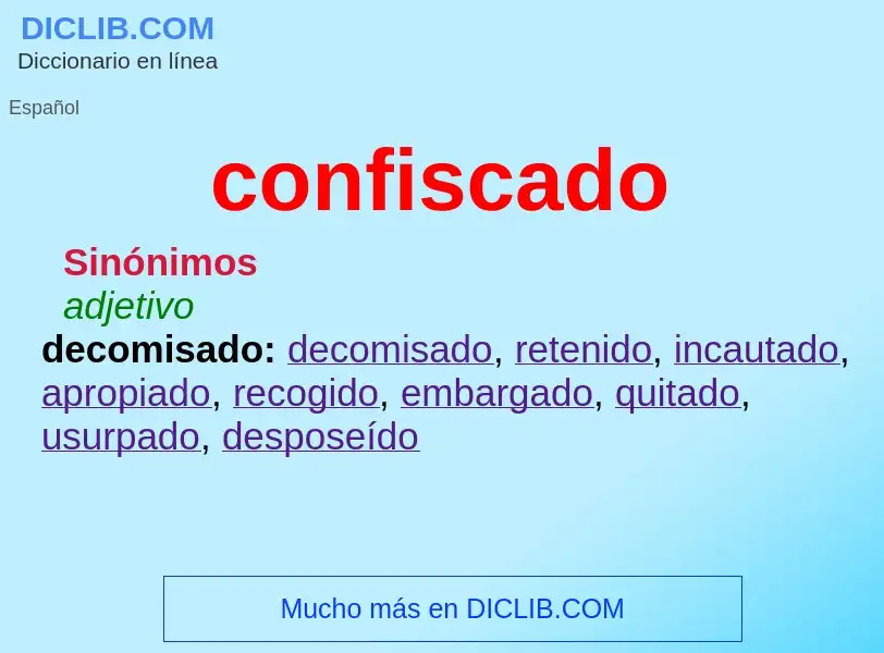 What is confiscado - definition