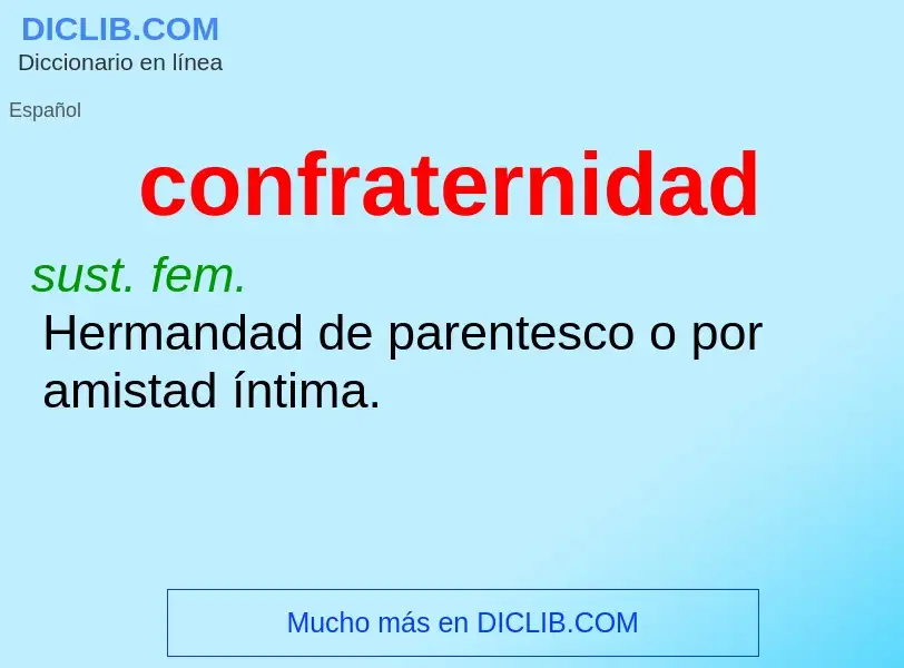 What is confraternidad - meaning and definition