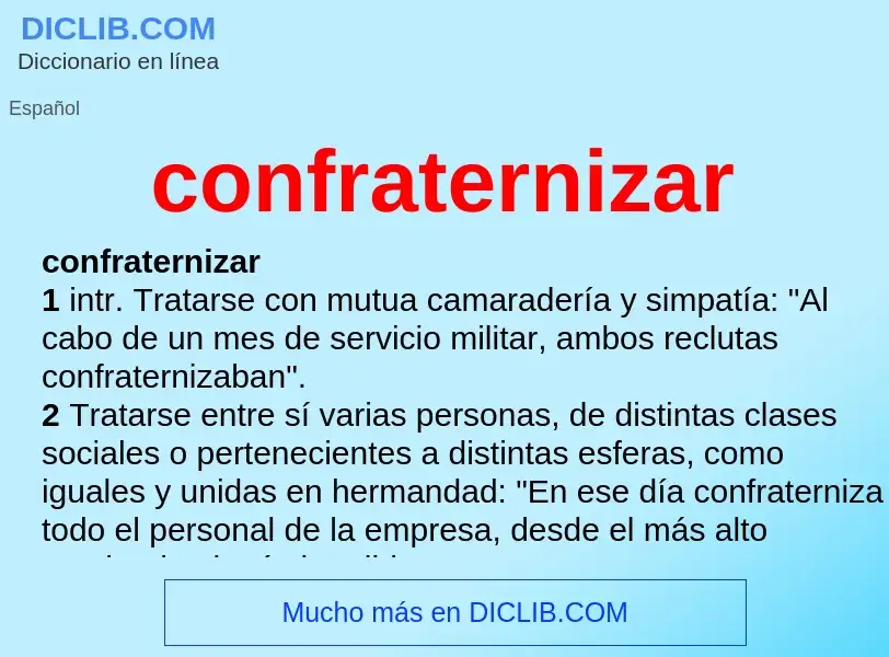 ¿Qué es confraternizar? - significado y definición