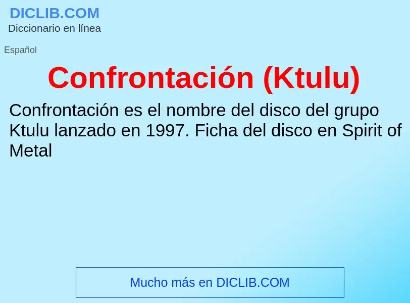 What is Confrontación (Ktulu) - definition