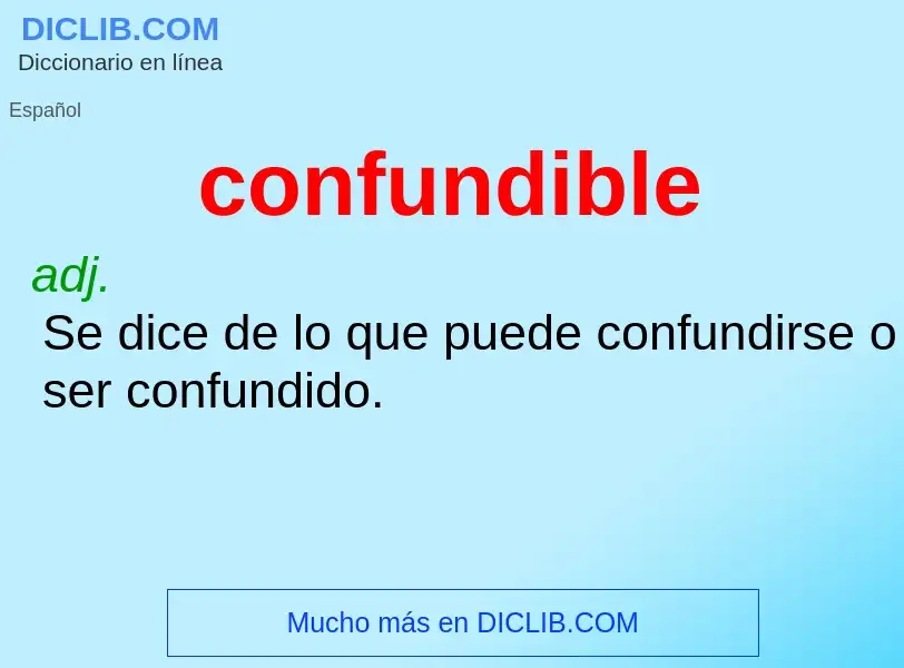 ¿Qué es confundible? - significado y definición