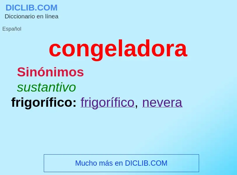 ¿Qué es congeladora? - significado y definición