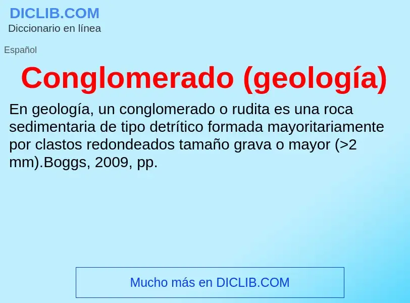 ¿Qué es Conglomerado (geología)? - significado y definición