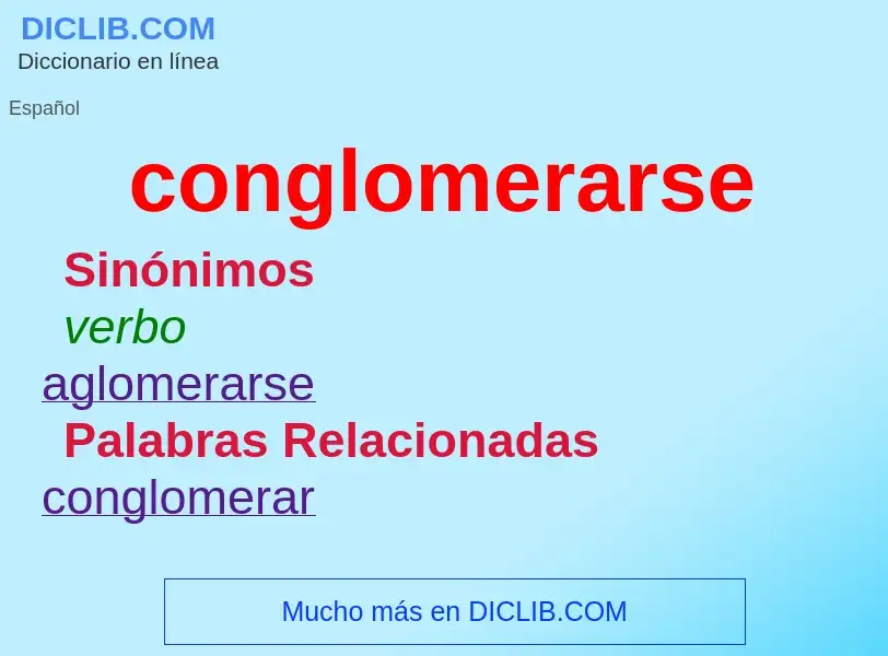 What is conglomerarse - definition