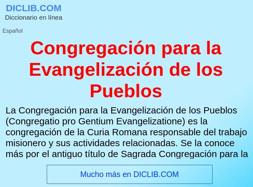 Was ist Congregación para la Evangelización de los Pueblos - Definition