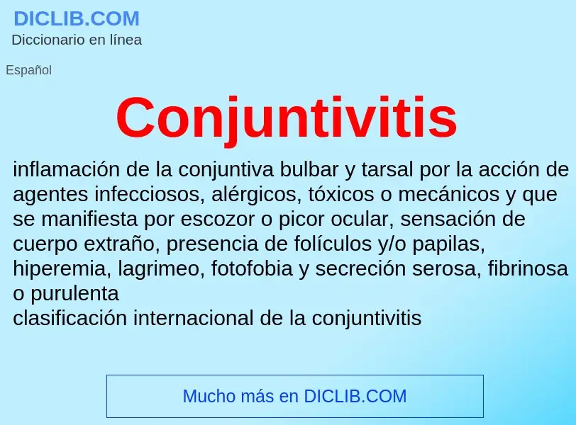 ¿Qué es Conjuntivitis? - significado y definición