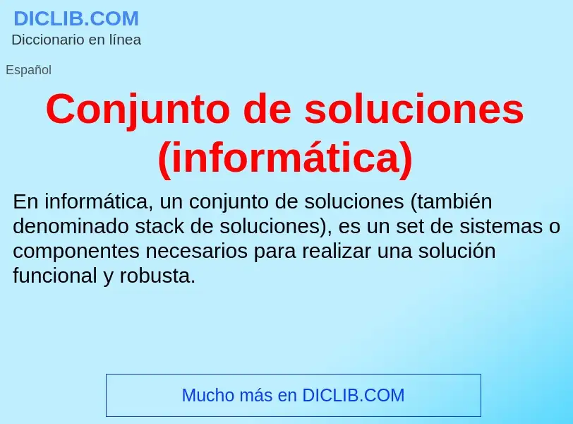 Was ist Conjunto de soluciones (informática) - Definition